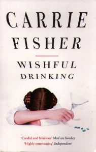 The cover of <i>Wishful Drinking</i> by Carrie Fisher.